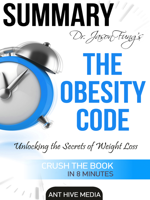 Title details for Dr. Jason Fung's the Obesity Code by Ant Hive Media - Available